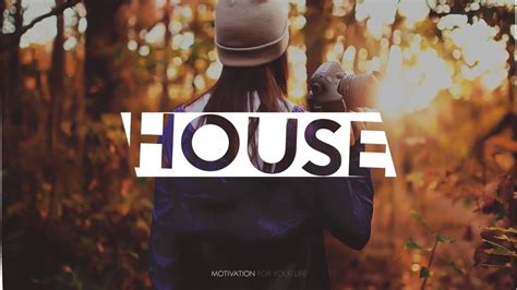 youtube best house music.